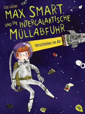 cover image of Max Smart und die intergalaktische Müllabfuhr                                                           Verschollen im All  -